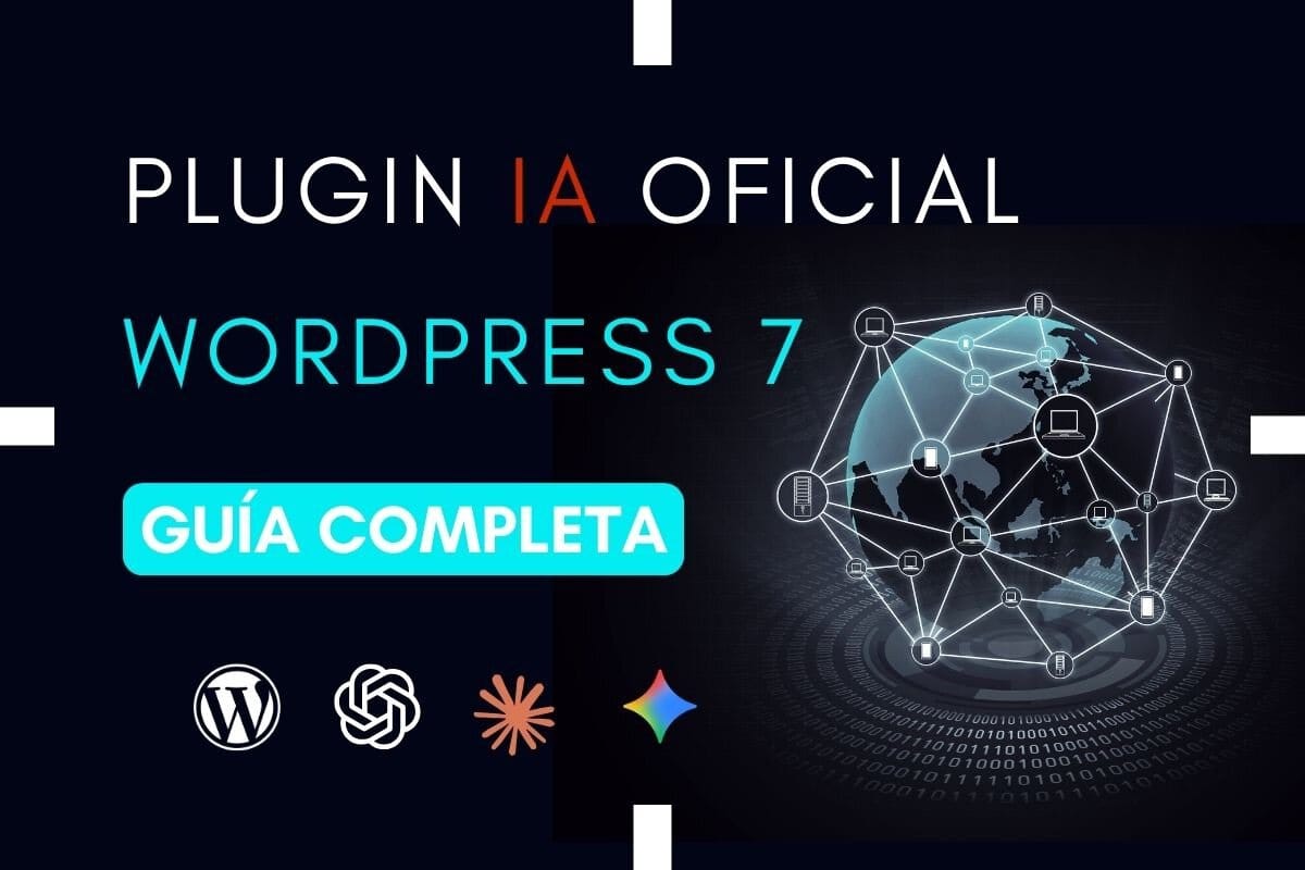 Cómo usar IA en WordPress 7 guía completa del plugin oficial Cómo usar IA en WordPress 7 guía completa del plugin oficial